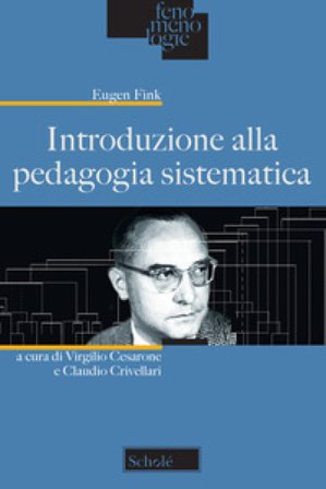 Introduzione alla pedagogia sistematica Eugen Fink