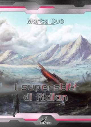 I superstiti di Ridian Marta Duò
