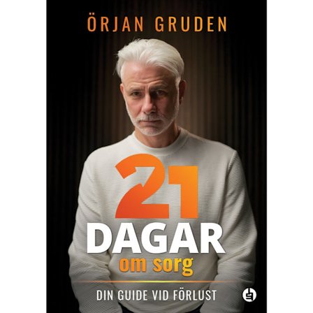21 dagar om sorg : din guide vid förlust (inbunden)