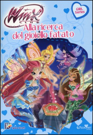 Alla ricerca del gioiello fatato. Winx club. Ediz. illustrata Iginio Straffi