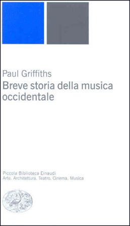 Breve storia della musica occidentale Paul Griffiths