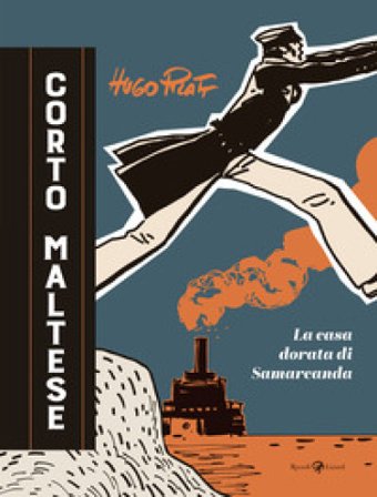 Corto Maltese. La casa dorata di Samarcanda Hugo Pratt