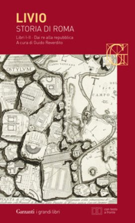 Storia di Roma. Libri 1-2. Dai Re alla Repubblica. Testo latino a fronte Tito Livio