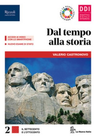 Dal tempo alla storia. Per le Scuole superiori. Con e-book. Con espansione online. Vol. 2 Valerio Castronovo