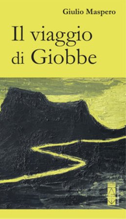 Il viaggio di Giobbe Giulio Maspero