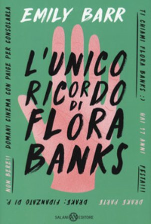 L'unico ricordo di Flora Banks Emily Barr
