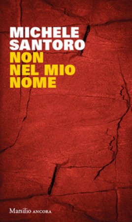 Non nel mio nome Michele Santoro