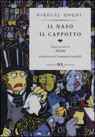 Il naso-Il cappotto. Ediz. illustrata Nikolaj Vasil'evic Gogol'