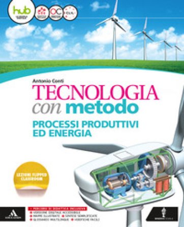 Tecnologia con metodo. Per la Scuola media. Con e-book. Con espansione online. Con 2 libri: Disegno-Atelier Antonio Conti