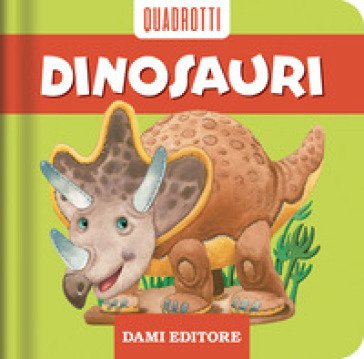 Dinosauri. Ediz. a colori Anna Casalis