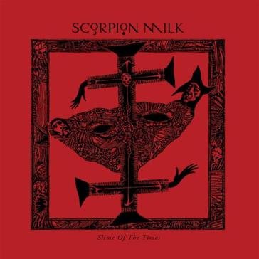 Slime of the times SCORPION MILK