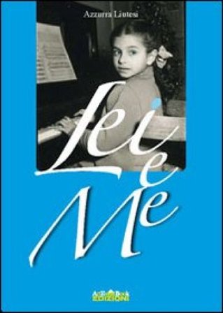 Lei e me Azzurra Liutesi