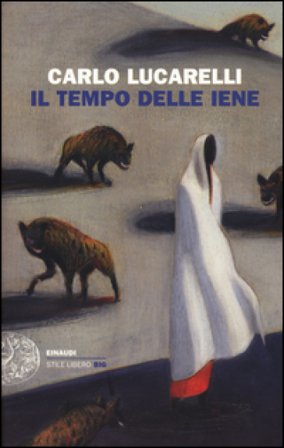 Il tempo delle iene Carlo Lucarelli