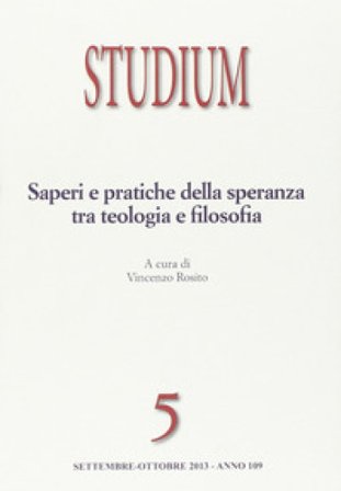 Studium (2013). Vol. 5: Saperi e pratiche della speranza tra teologia e filosofia