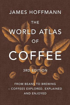 New Mags - Coffee Table Book - The World Atlas Of Coffee 3Rd Edition - Ruskea - Coffee table books - - Homeroom