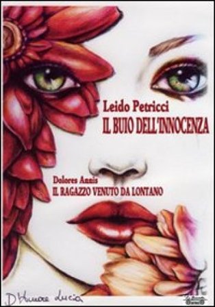 Il buio dell'innocenza-Il ragazzo venuto da lontano Leido Petricci