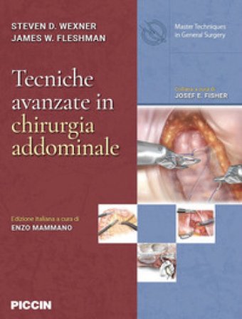 Tecniche avanzate in chirurgia addominale Steven D. Wexner