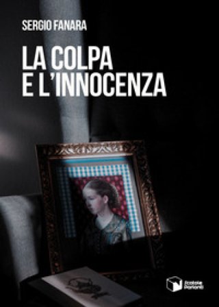 La colpa e l'innocenza Sergio Fanara