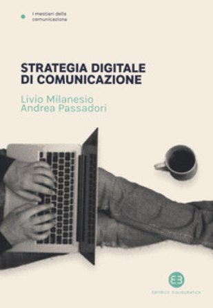Strategia digitale di comunicazione Livio Milanesio