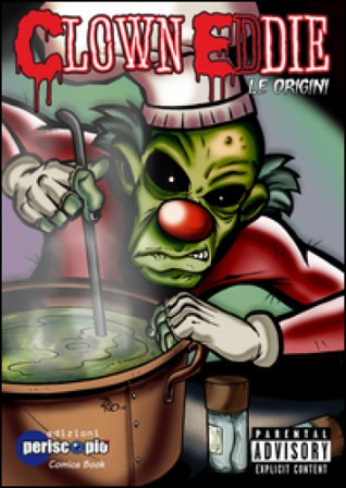 Clown Eddie. Le origini