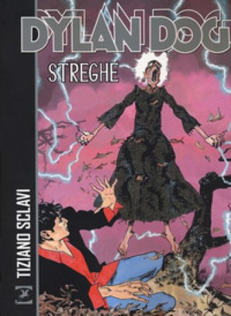 Dylan Dog. Caccia alle streghe Tiziano Sclavi