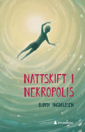Nattskift i Nekropolis - Bok av Bjørn Ingvaldsen - Hardback