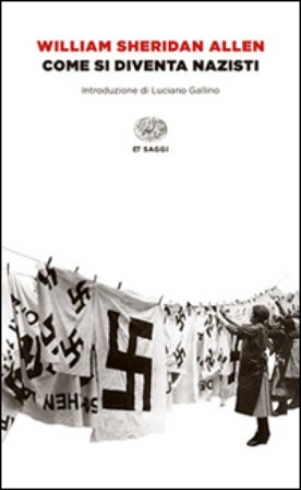 Come si diventa nazisti William Sheridan Allen