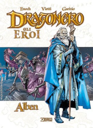 Alben. Dragonero. Gli eroi Stefano Vietti