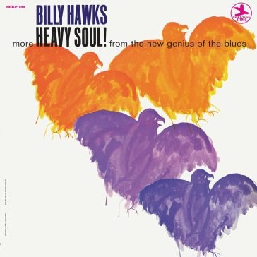Heavy soul! BILLY HAWKS