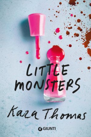 Little monsters. Ediz. italiana Kara Thomas