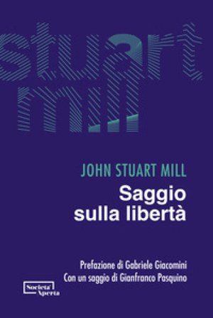 Saggio sulla libertà John Stuart Mill