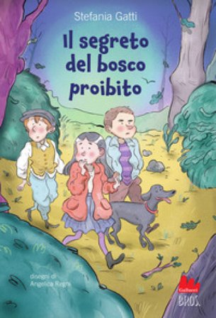Il segreto del bosco proibito Stefania Gatti