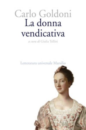 La donna vendicativa Carlo Goldoni