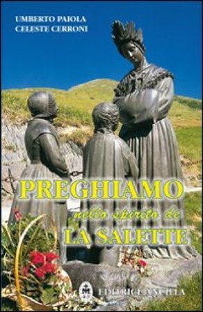 Preghiamo nello spirito de La Salette Umberto Paiola
