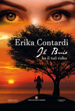 Il buio ha il tuo volto Erika Contardi