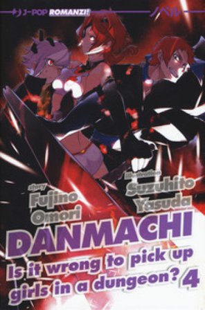 DanMachi. Vol. 4 Fujino Omori