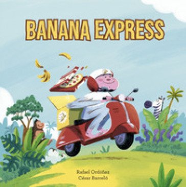 Banana express. Ediz. a colori Rafael Ordóñez