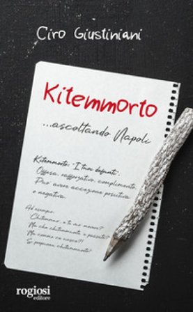 Kitemmorto... ascoltando Napoli Ciro Giustiniani