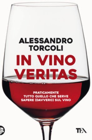 In vino veritas Alessandro Torcoli