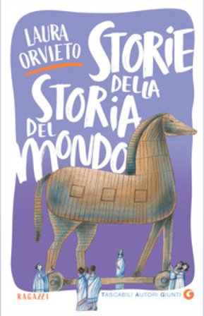 Storie della storia del mondo Laura Orvieto
