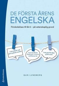 De första årens engelska - Förskoleklass till åk 6 - på vetenskaplig grund