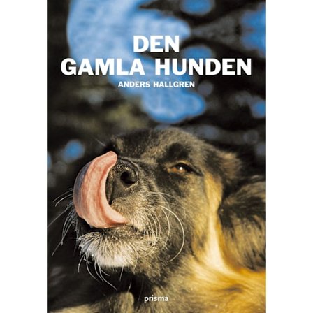 Den gamla hunden 9789151843308