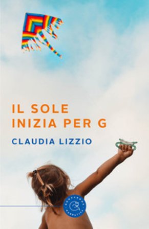 Il sole inizia per g Claudia Lizzio