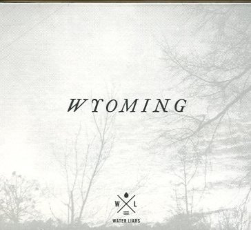 Wyoming WATER LIARS