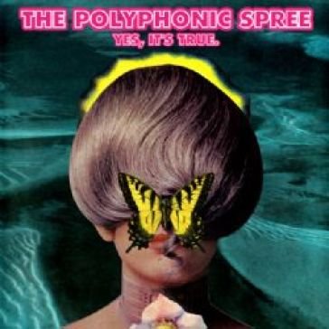 Yes it s true Polyphonic Spree