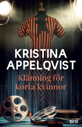 Klänning för korta kvinnor - Bok av Kristina Appelqvist - Inbunden