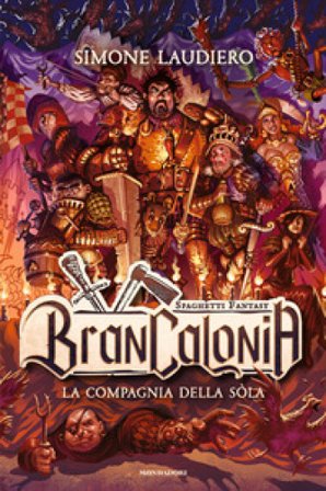 Brancalonia. La compagnia della sòla Simone Laudiero