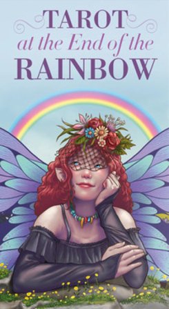 Tarot at the end of the rainbow. Ediz. multilingue Dinora Corsi