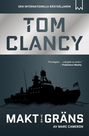 Makt utan gräns - Bok av Tom Clancy & Marc Cameron - Pocket