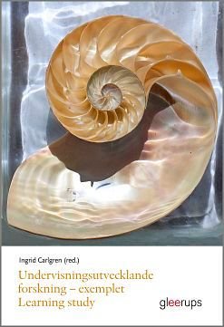 Undervisningsutvecklande forskning - exemplet Learning study